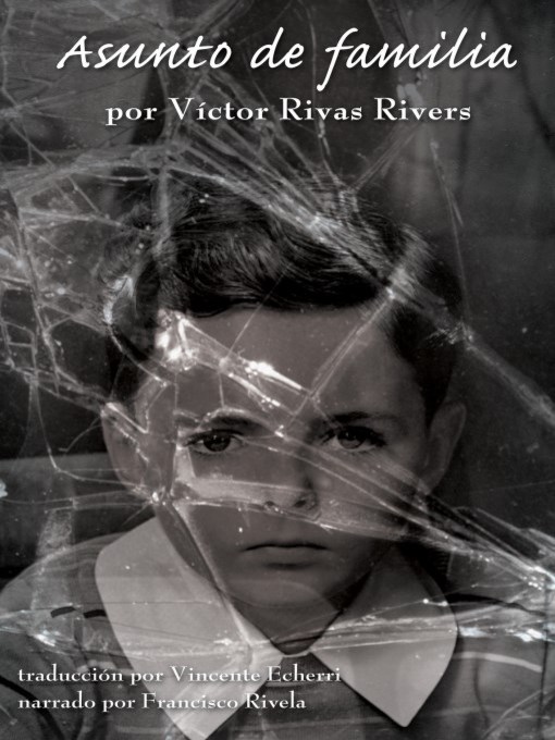Title details for Asunto de familia by Victor Rivas Rivers - Wait list